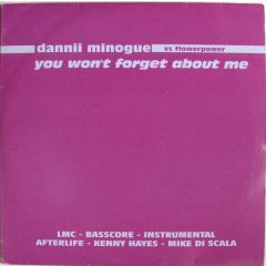 Dannii Minogue Vs Flowerpower - Dannii Minogue Vs Flowerpower - You Won't Forget About Me - All Around The World