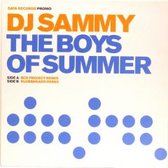DJ Sammy - DJ Sammy - The Boys Of Summer (Remixes) - Data