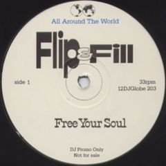 Flip & Fill - Free Your Soul - All Around The World