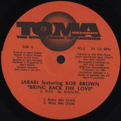 Jabari Featuring Rob Brown - Jabari Featuring Rob Brown - Bring Back The Love - Toma Records