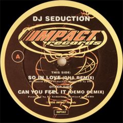 DJ Seduction - DJ Seduction - So In Love (Remixes) - Impact