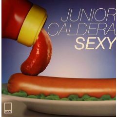 Junior Caldera - Junior Caldera - Sexy - Colorz