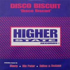 Disco Biscuit - Disco Biscuit - Disco Biscuit (Remix) - Higher State