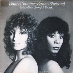 Donna Summer & Barbra Streisand - Donna Summer & Barbra Streisand - No More Tears (Enough Is Enough) - Casablanca