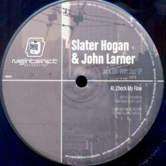 Slater Hogan & John Larner - Slater Hogan & John Larner - Jack Em' With Jazz EP - Nightshift