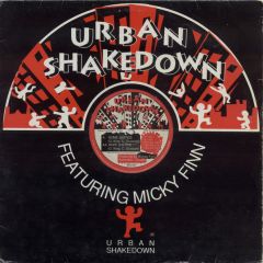 Urban Shakedown Featuring Micky Finn - Urban Shakedown Featuring Micky Finn - Some Justice / Ruff Justice - Urban Shakedown
