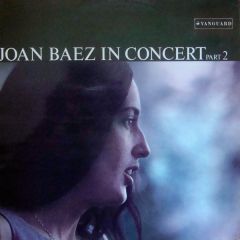 Joan Baez - Joan Baez - Joan Baez In Concert, Part 2 - Vanguard