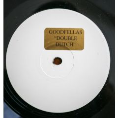 Goodfellos - Goodfellos - Double Dutch - Not On Label