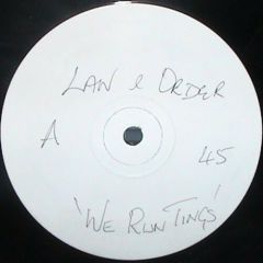 Law & Order - Law & Order - We Run Tings - Pro-One Records