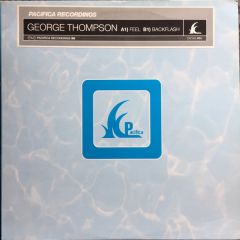 George Thompson - George Thompson - Feel / Backflash - Pacifica
