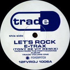 E Trax - E Trax - Let's Rock (Remix) - Trade