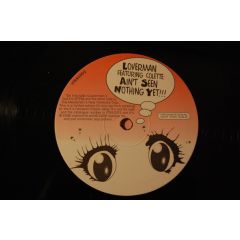 Loverman Ft Colette - Loverman Ft Colette - Aint Seen Nothing Yet (10") - Truelove