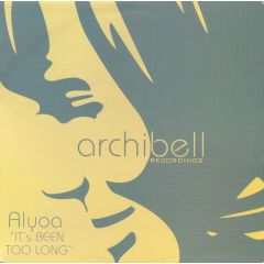 Alyoa - Alyoa - It's Been Too Long - Archibell