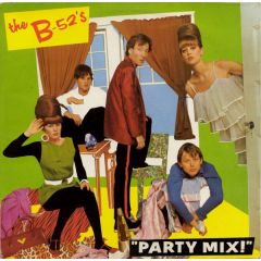 The B-52's - The B-52's - Party Mix! - Island Records