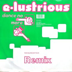 E Lustrious - Dance No More (Remix) - MOS