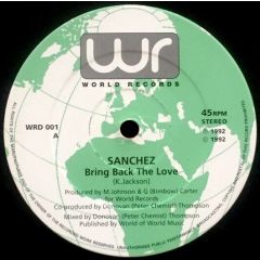 Sanchez - Sanchez - Bring Back The Love - 	World Records