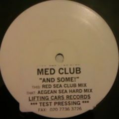 Med Club - Med Club - And Some! - Lifting Cars Records