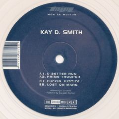 Kay D Smith - Kay D Smith - U Better Run - Men In Motion