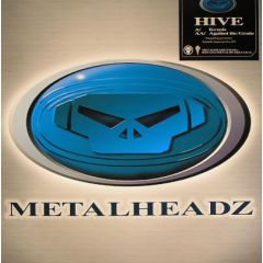 Hive - Hive - Krush / Against The Grain - Metalheadz