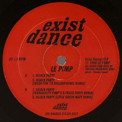 Le Pimp - Le Pimp - Hijack Party - Exist Dance