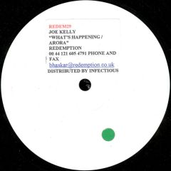 Joe Kelly - Joe Kelly - What's Happening / Arora - Redemption