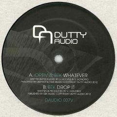 Optiv & BTK / BTK - Optiv & BTK / BTK - Whatever / Drop It - Dutty Audio
