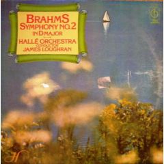 Brahms, Hallé Orchestra, James Loughran - Brahms, Hallé Orchestra, James Loughran - Symphony No.2 In D Major - Classics For Pleasure