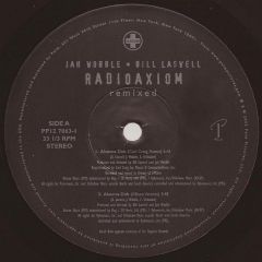 Jah Wobble & Bill Laswell - Jah Wobble & Bill Laswell - Radioaxiom (Remixes) - Palm