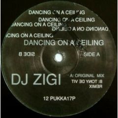DJ Zigi - DJ Zigi - Dancing On A Ceiling - Pukka