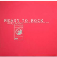 Dirty Habit - Dirty Habit - Ready To Rock (Remixes) - Europa 01X
