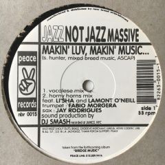 Jazz Not Jazz - Jazz Not Jazz - Makin Luv Makin Music - Peace Records