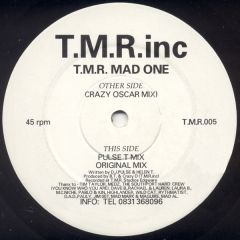 T.M.R.Inc - T.M.R.Inc - T.M.R. Mad One - T.M.R. Inc