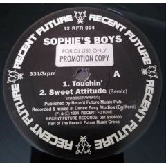 Sophie's Boys - Sophie's Boys - Touchin' / Sweet Attitude (Remixes) - Recent Future Music