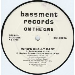 On The One - On The One - Who's Really Bad? - Bassment Records