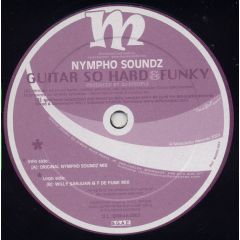 Nympho Soundz  - Nympho Soundz  - Guitar So Hard & Funky - Molacacho Records