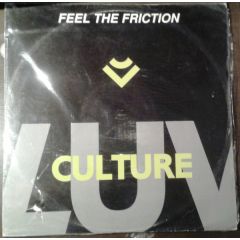 Luv Culture - Luv Culture - Feel The Friction - Rumour