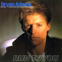 Bryan Adams - Bryan Adams - Run To You - A&M