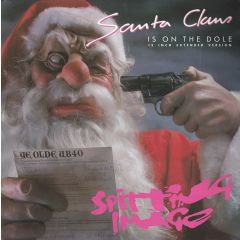 Spitting Image - Spitting Image - Santa Claus Is On The Dole - Virgin