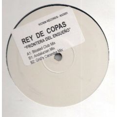 Rey De Copas - Rey De Copas - Frontera Del Ensueno - Kickin