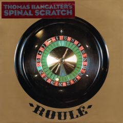 Thomas Bangalter - Thomas Bangalter - Spinal Scratch - Roulé
