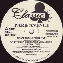 Park Avenue - Park Avenue - Don't Turn Your Love - Club Classics