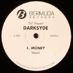 TNT & Darksyde - TNT & Darksyde - Money - Bermuda Records