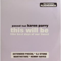 Pasacal Feat. Karen Parry - Pasacal Feat. Karen Parry - This Will Be (The Best Days Of Our Lifes) - All Around The World