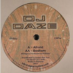 DJ Daze - DJ Daze - Afraid / Bedlam - Digital Rhythmz