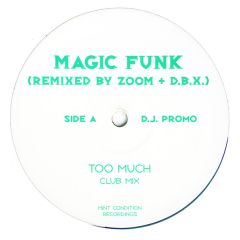 Magic Funk - Magic Funk - Too Much - Mint Condition Records
