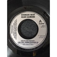 Bronski Beat , Marc Almond - Bronski Beat , Marc Almond - I Feel Love - Forbidden Fruit, London Records