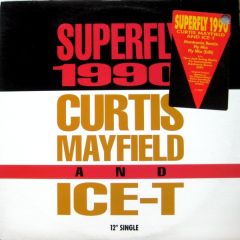 Curtis Mayfield & Ice T - Curtis Mayfield & Ice T - Superfly 1990 - Capitol