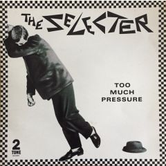 The Selecter - The Selecter - Too Much Pressure - Two-Tone Records