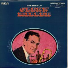 Glenn Miller - Glenn Miller - The Best Of Glenn Miller - RCA
