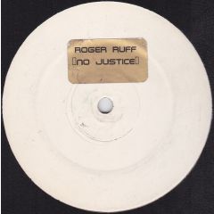 Roger Ruff - Roger Ruff - No Justice - White